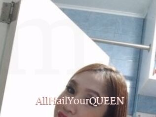 AllHailYourQUEEN