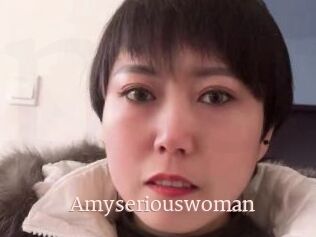 Amyseriouswoman