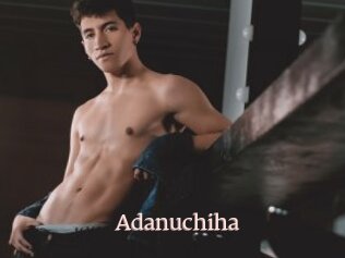 Adanuchiha