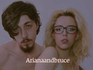 Arianaandbruce