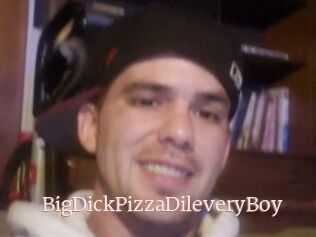 BigDickPizzaDileveryBoy