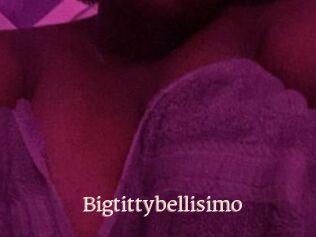 Bigtittybellisimo