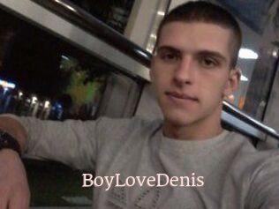 BoyLoveDenis