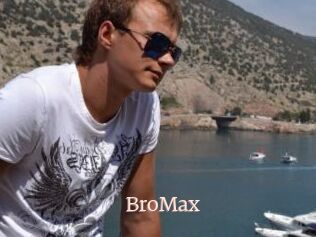 BroMax