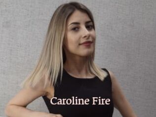 Caroline_Fire