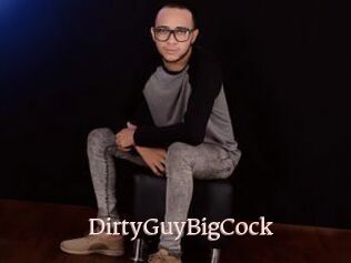 DirtyGuyBigCock