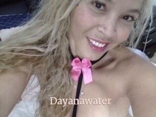 Dayanawater