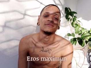 Eros_maximun