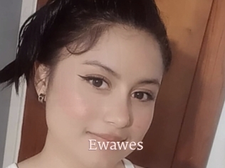 Ewawes