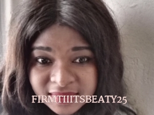 FIRMTIIITSBEATY25