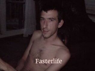 Fasterlife