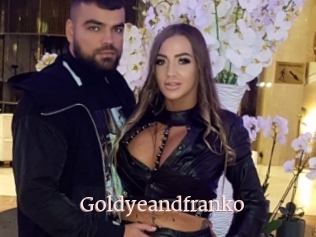 Goldyeandfranko