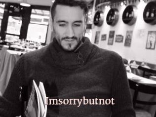 Imsorrybutnot