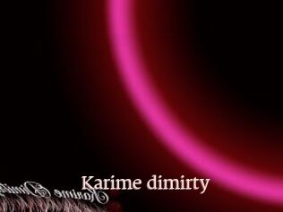 Karime_dimirty