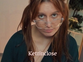 Ketrinclose