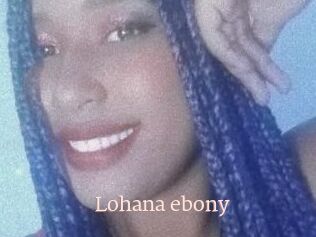 Lohana_ebony