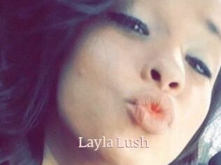 _Layla_Lush_