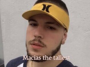 Macias_the_tallest