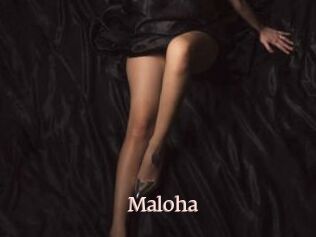 Maloha