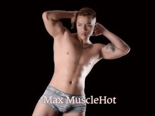 Max_MuscleHot