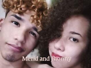 Merid_and_Jhonny