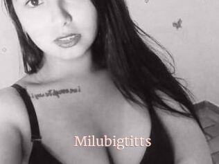 Milubigtitts