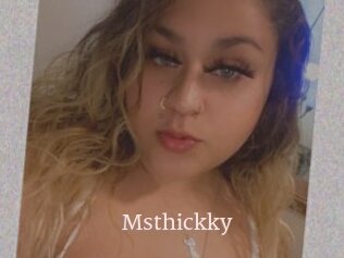 Msthickky