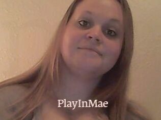 PlayInMae