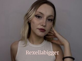 Rexellabigger