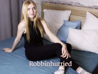 Robbinhurried