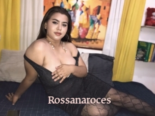 Rossanaroces