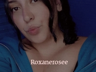 Roxanerosee