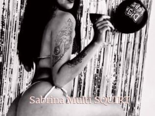 Sabrina_Multi_SQUIRT