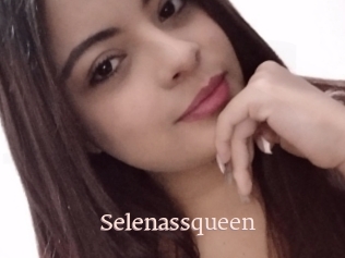 Selenassqueen