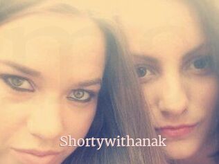 Shortywithanak