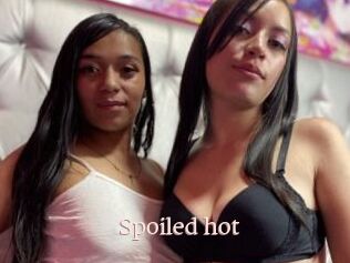 Spoiled_hot