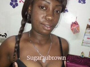 Sugar2ubrown