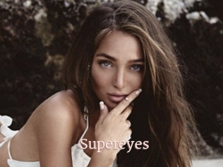 Supereyes