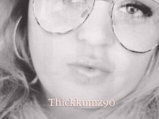 Thickkumz90