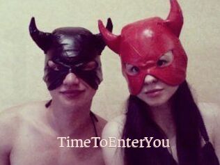 TimeToEnterYou