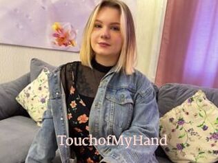 TouchofMyHand