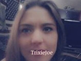 TrixieJoe