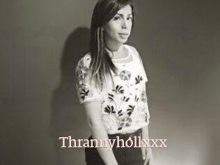 Thrannyhollxxx