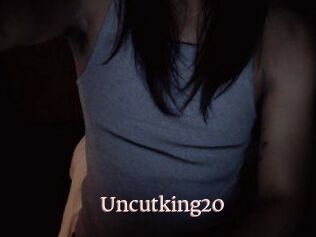 Uncutking20