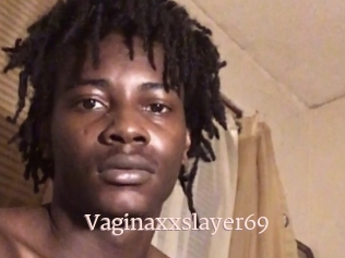 Vaginaxxslayer69